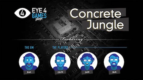 Eye4Games Plays: Concrete Jungle